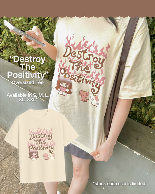 "Destroy The Positivity" Oversized T-shirt